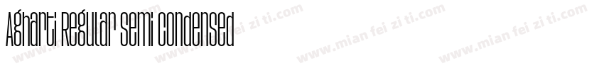 Agharti Regular Semi Condensed字体转换